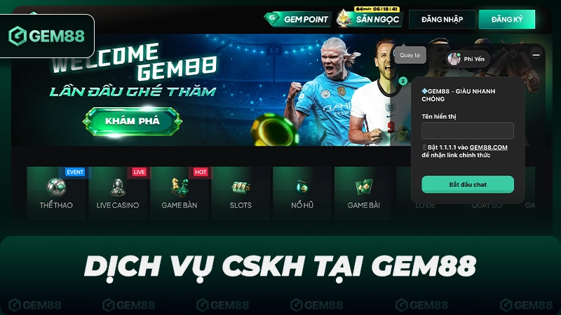 Dịch vụ chăm sóc người chơi của Gem88 luôn được đánh giá cao