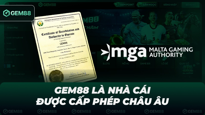 Gem88 là nhà cái được cấp phép châu Âu hợp pháp