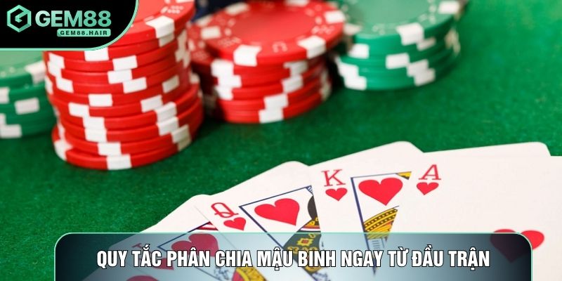Quy tắc phân chia mậu binh ngay từ đầu trận